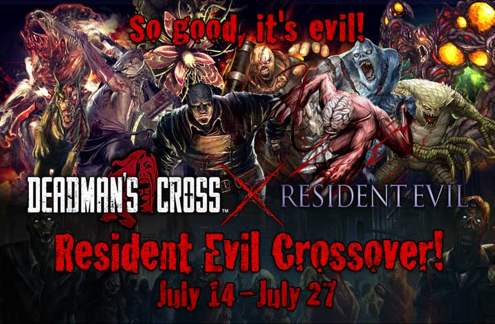 So good, it's evil! Resident Evil Crossover! July 14-July 27