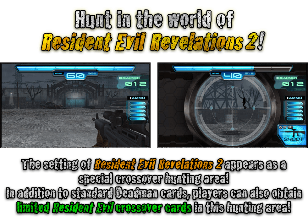 Hunt in the world of Resident Evil Revelations 2! The setting of Resident Evil Revelations 2 appears as a special crossover hunting area! In addition to standard Deadman cards, players can also obtain limited Resident Evil crossover cards in this hunting area!