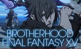 BROTHERHOOD FFXV