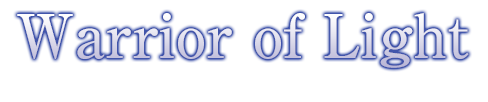 Warrior of Light ウォーリア オブ ライト（cv：関 俊彦）