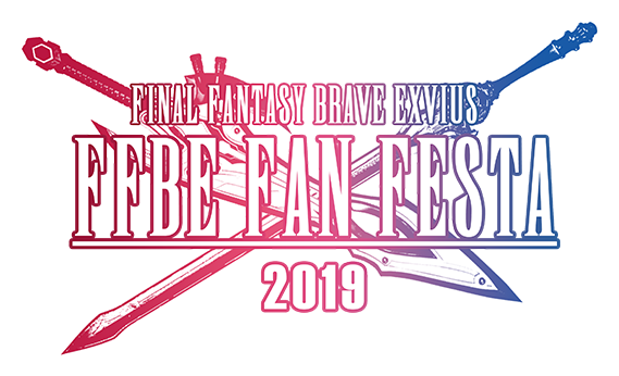 FINAL FANTASY BRAVE EXVIUS FFBE FAN FESTA 2019