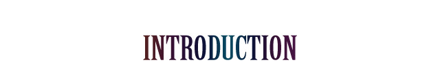 INTRODUCTION