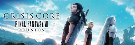 CRISIS CORE FINAL FANTASY VII REUNION