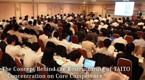 The Concept Behind the Restructuring of TAITO - gConcentration on Core Competence.h