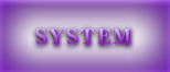 SYSTEM