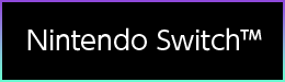 Nintendo Switch™