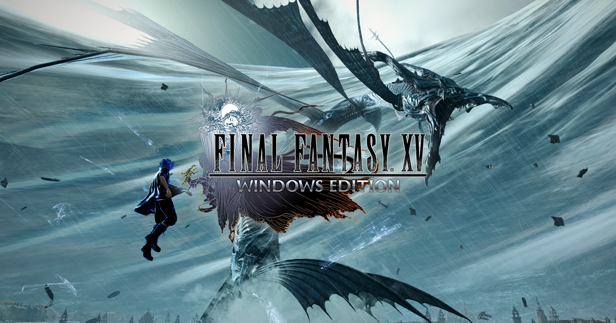 Final Fantasy Xv Windows Edition Pc Square Enix