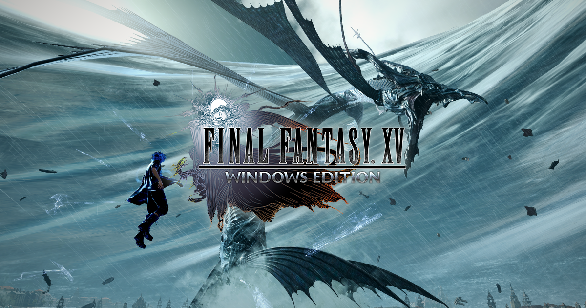 FINAL FANTASY XV WINDOWS EDITION (PC) | SQUARE ENIX