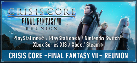 CRISIS CORE -FINAL FANTASY VII- REUNION