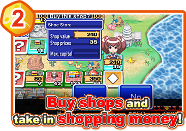Buy shops and take in shopping money!