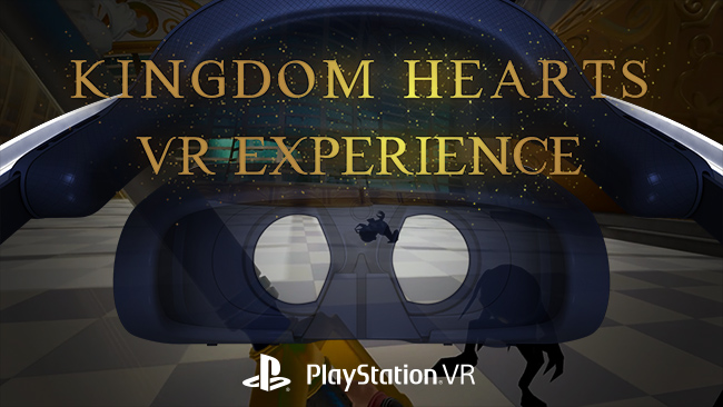 KINGDOM HEARTS VR EXPERIENCE