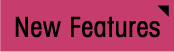New Features