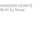 キングダム ハーツ バース バイ スリープ