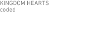 キングダム ハーツ コーデッド