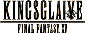 KINGSGLAIVE FINAL FANTASY XV