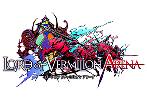 LORD of VERMILION ARENA - ロード オブ ヴァーミリオン アリーナ