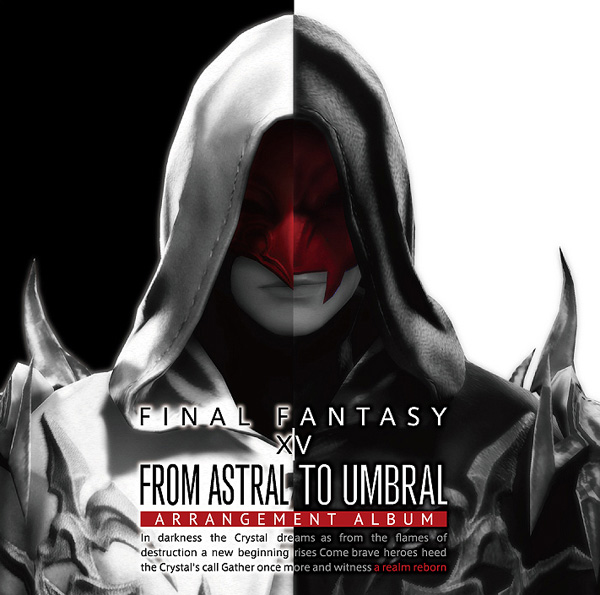 From Astral to Umbral ～FINAL FANTASY XIV: BAND ＆ PIANO Arrangement Album～ 【映像付サントラ／Blu-ray Disc Music】