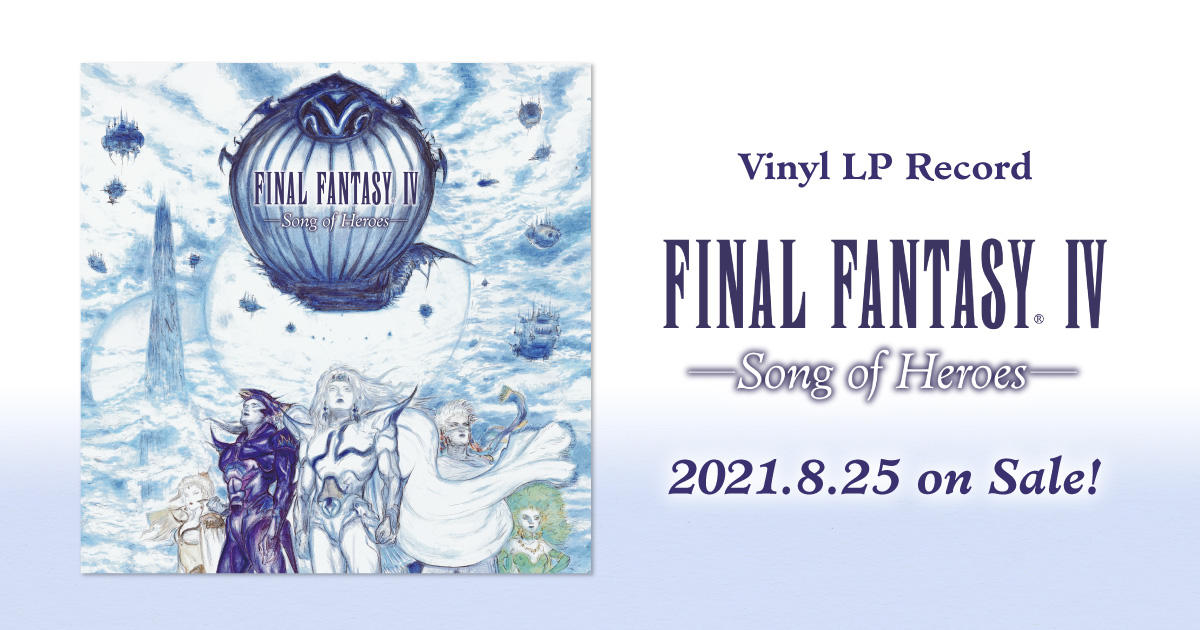 FINAL FANTASY IV -Song of Heroes- | LINE UP | SQUARE ENIX