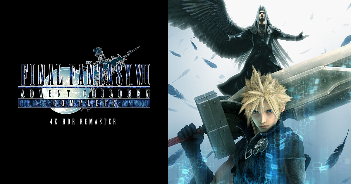 FINAL FANTASY VII ADVENT CHILDREN COMPLETE 4K HDR REMASTER ...