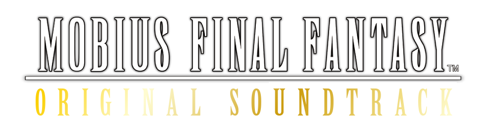 MOBIUS FINAL FANTASY ORIGINAL SOUNDTRACK