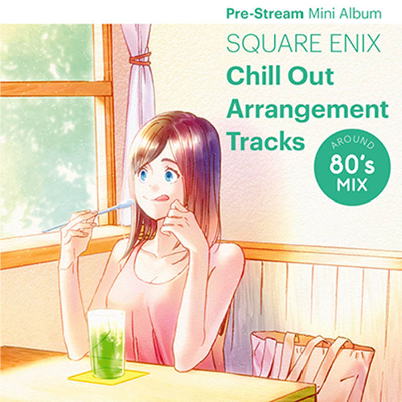 Square Enix Chill Out Arrangement Tracks Around 80 S Mix Square Enix