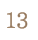 13.