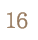 16.