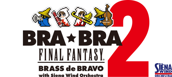 BRA★BRA FINAL FANTASY BRASS de BRAVO 2