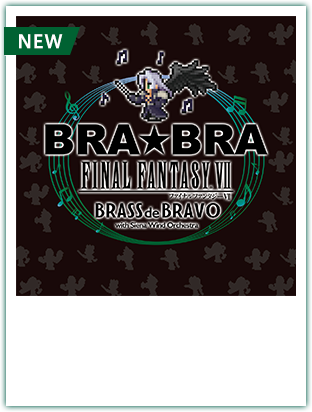 BRA★BRA FINAL FANTASY VII BRASS de BRAVO