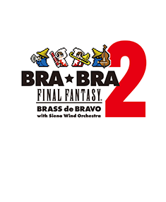 BRA★BRA FINAL FANTASY 2