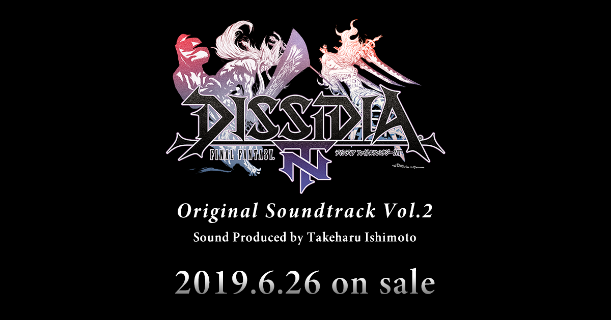 DISSIDIA FINAL FANTASY NT Original Soundtrack Vol.2 | SQUARE DISSIDIA FINAL FANTASY NT Original Soundtrack Vol.2 | SQUARE