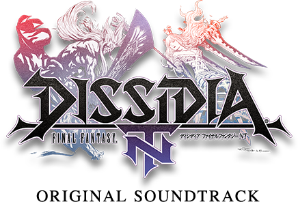 DISSIDIA FINAL FANTASY NT Original Soundtrack