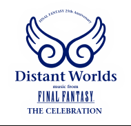 Distant Worlds music from FINAL FANTASY THE CELEBRATION