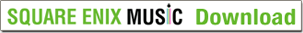 SQUARE ENIX MUSIC Download