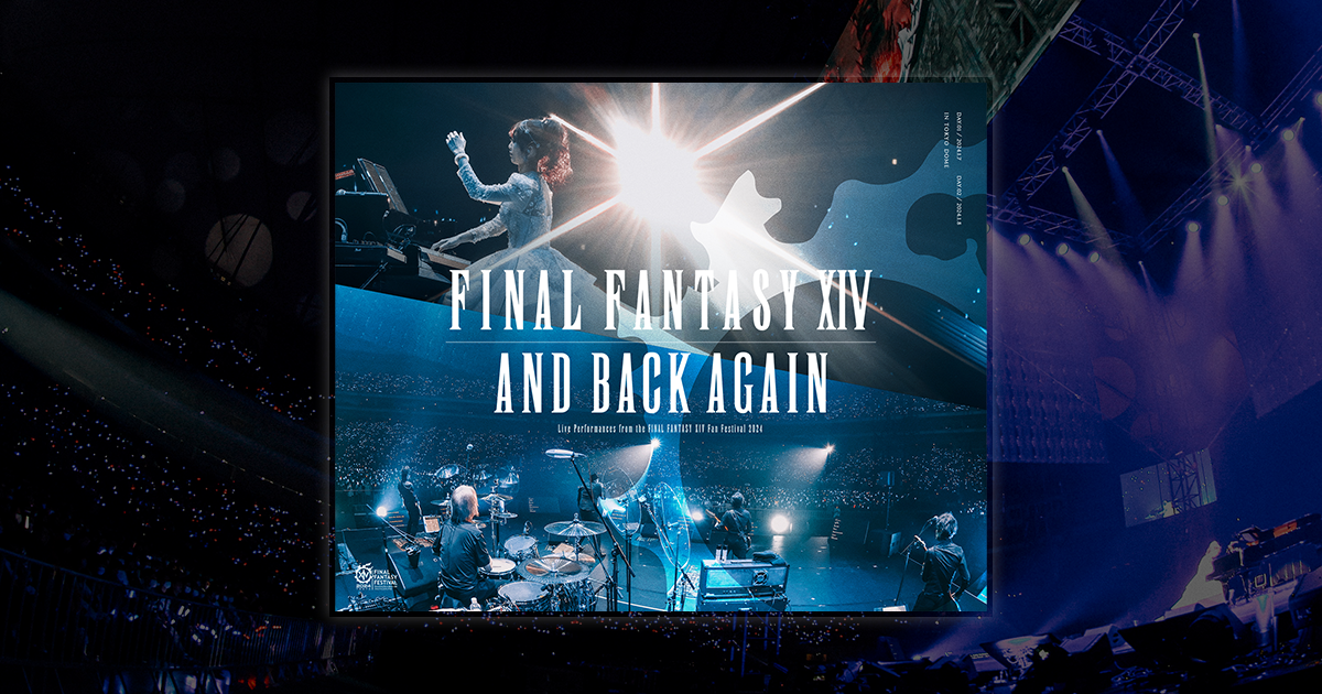 And Back Again: Live Performances from the FINAL FANTASY XIV