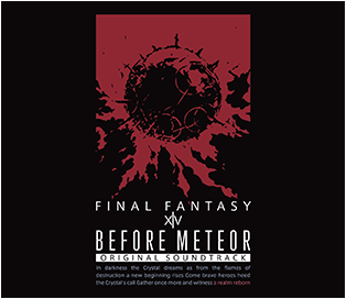 Before Meteor FINAL FANTASY XIV ORIGINAL SOUNDTRACK