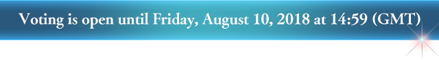 Voting is open until Friday, August 10, 2018 at 14:59 (GMT)