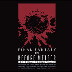 Before Meteor FINAL FANTASY XIV ORIGINAL SOUNDTRACK