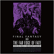 THE FAR EDGE OF FATE： FINAL FANTASY XIV Original Soundtrack