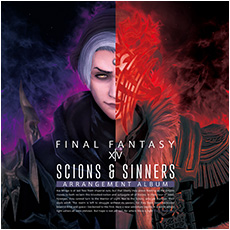 Scions & Sinners: FINAL FANTASY XIV ～ Arrangement Album ～