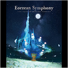Eorzean Symphony FINAL FANTASY XIV ORCHESTRAL ALBUM Vol. 3