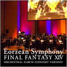 Eorzean Symphony: FINAL FANTASY XIV Orchestral Album (Concert Version)
