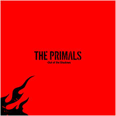 THE PRIMALS - Out of the Shadows