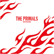 THE PRIMALS - Dark Decades