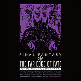 THE FAR EDGE OF FATE： FINAL FANTASY XIV Original Soundtrack