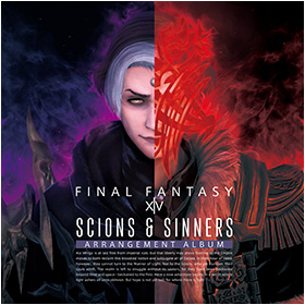 Scions & Sinners: FINAL FANTASY XIV ～ Arrangement Album ～