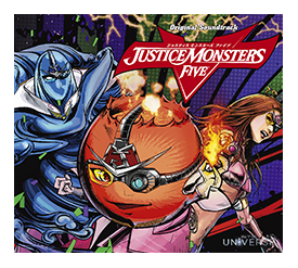 JUSTICE MONSTERS FIVE Original Soundtrack