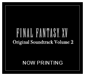 FINAL FANTASY XV Original Soundtrack Volume 2