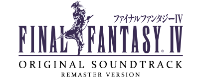FINAL FANTASY IV Original Soundtrack Remaster Version