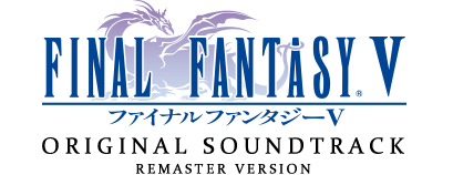 FINAL FANTASY V Original Soundtrack Remaster Version